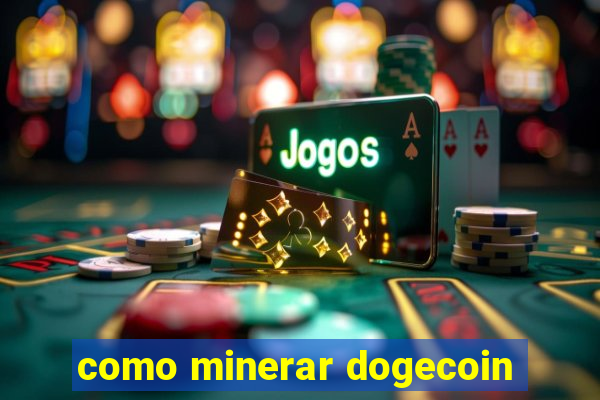 como minerar dogecoin